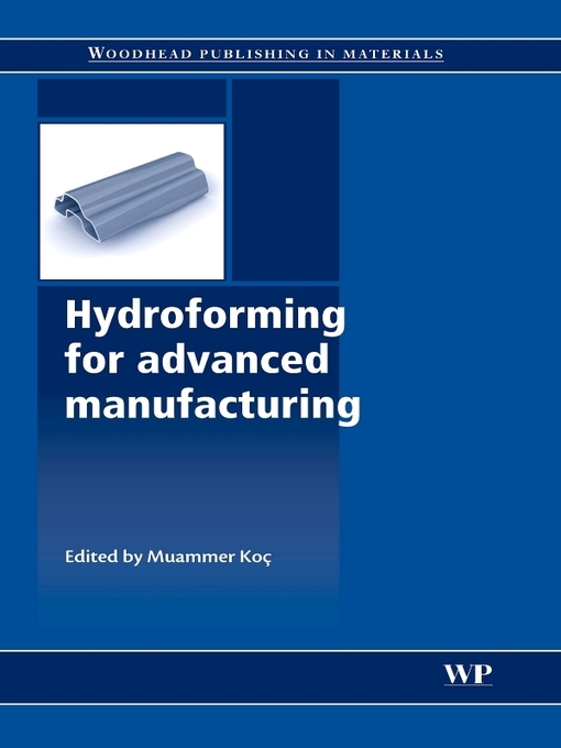 Title details for Hydroforming for Advanced Manufacturing by M Koç - Wait list